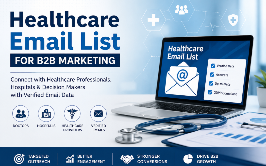 How to Build a Healthcare Email List for B2B Marketing